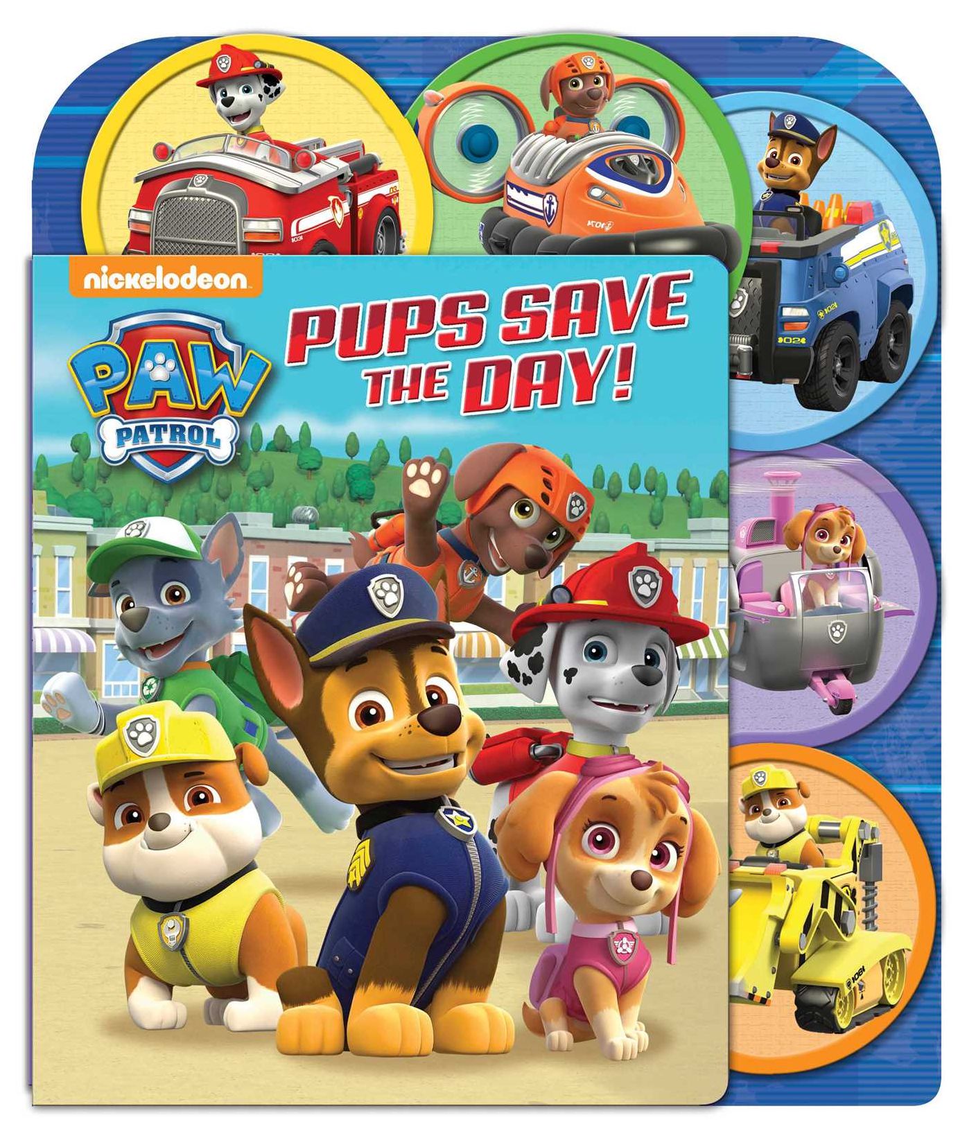 PAW Patrol: Pups Save the Day!: A Slide Surprise Book