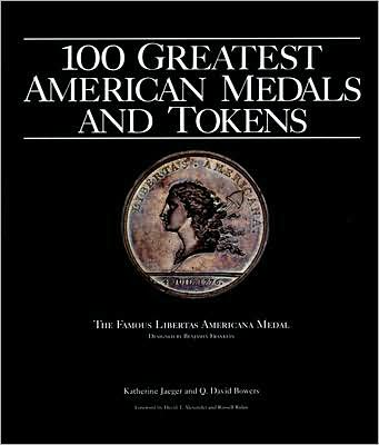 100 Greatest American Medals and Tokens