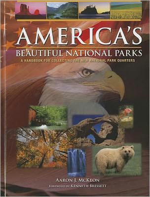 American's Beautiful National Parks : A Handbook for Collecting the New National Park Quarters
