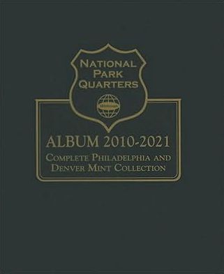 National Park Quarters Album 2010-2021: Complete Philadelphia and Denver Mint Collection