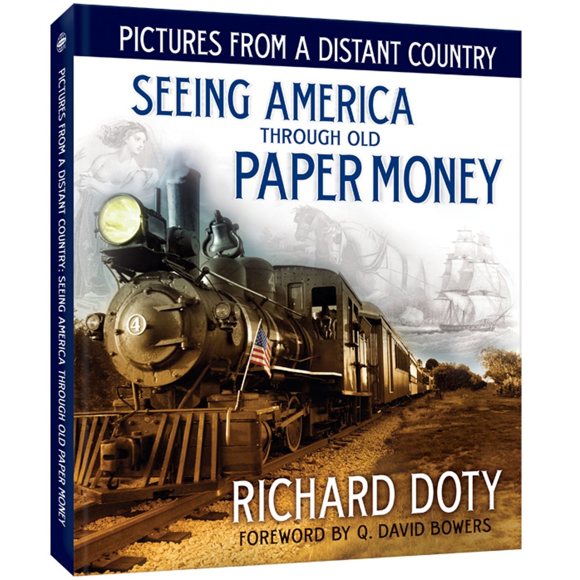 Pictures from a Distant Country: Seeing America Through Old Paper Money