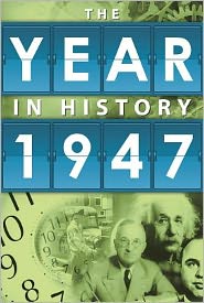 1947: The Year in History