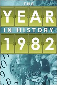 1982: The Year in History