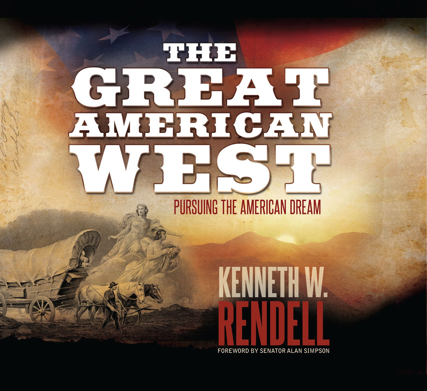The Great American West: Pursuing the American Dream