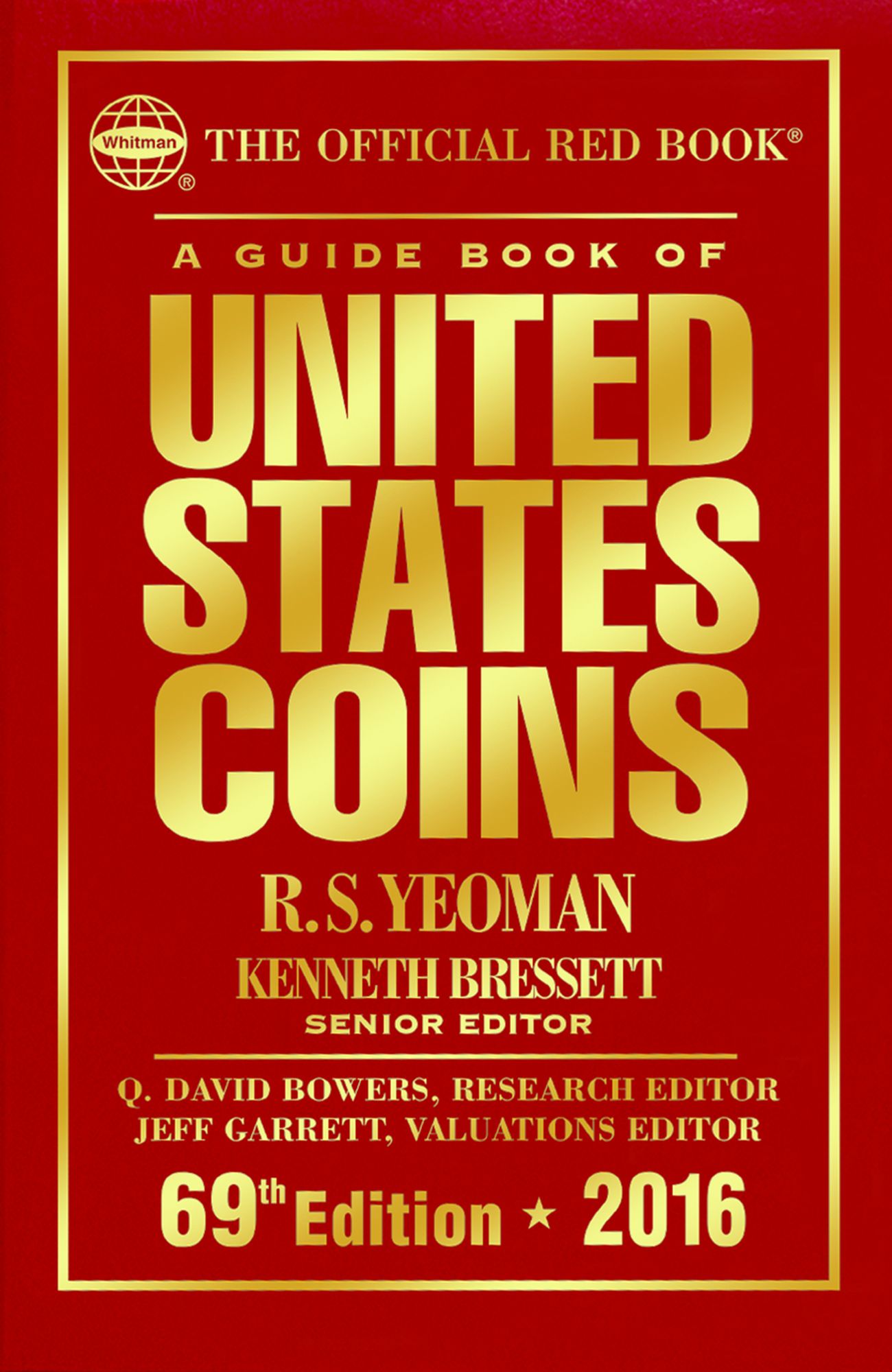 A Guide Book of United States Coins 2016: The Official Red Book
