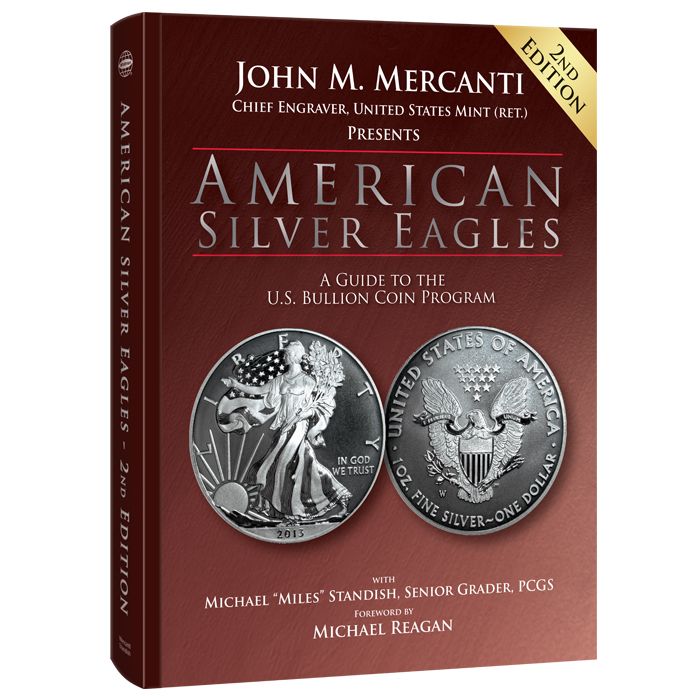 American Silver Eagles: A Guide to the U.S. Bullion Coin Program, 2nd Edition