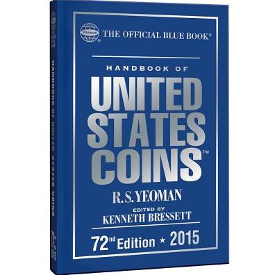Handbook of United States Coins 2015: The Official Blue Book Hardcover