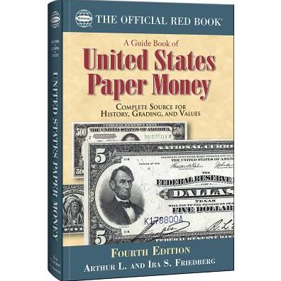 A Guide Book of United States Paper Money, 4th Edition