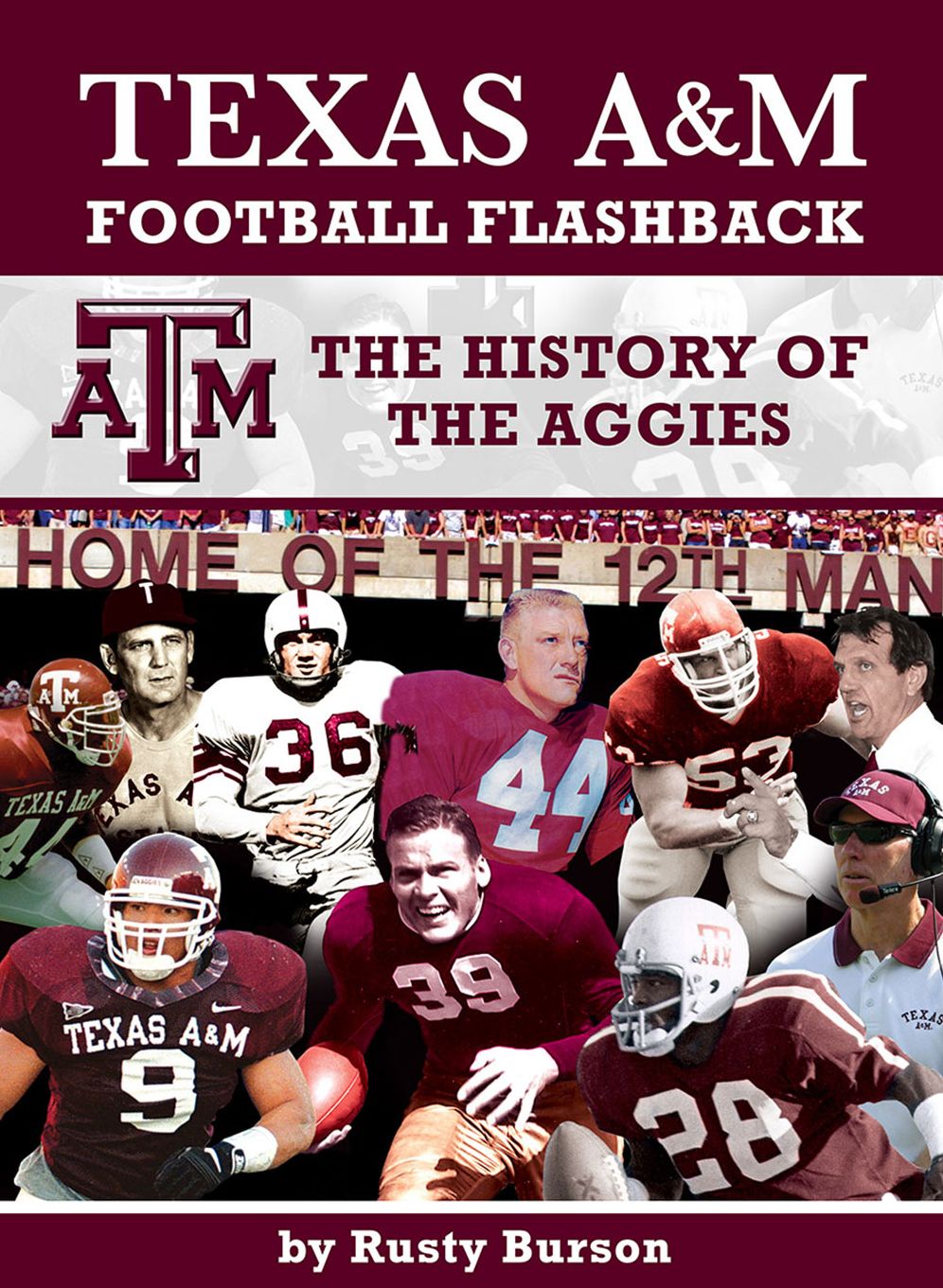 Texas A&M Football Flashback: The History of the Aggies