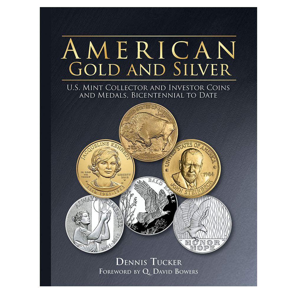 American Gold and Silver Bullion: U.S. Mint Collector and Investor Coin and Medals, 1980 to Date