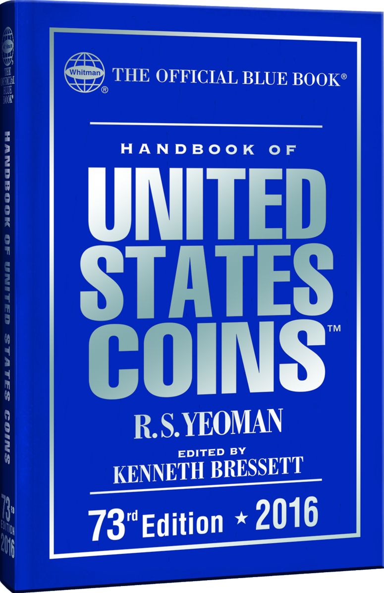 The Official Blue Book, A Guide Book of United States Coins Hardcover 2016