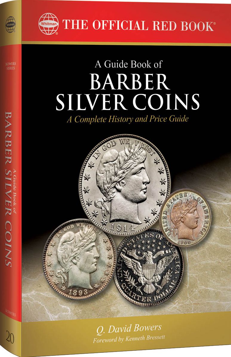 A Guide Book of Barber Silver Coins, 1st Edition