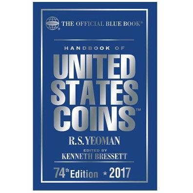 The Official Blue Book, A Guide Book of United States Coins Hardcover 2017