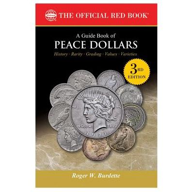 A Guide Book of Peace Dollars 3rd Edition