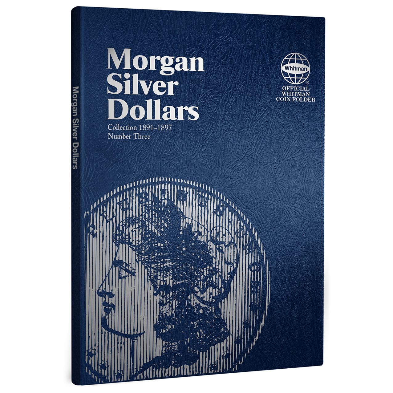 Morgan Silver Dollar Folder Number Three: Starting 1891