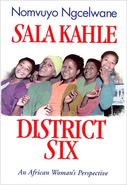 Sala Kahle District Six: An African Woman's Perspective