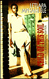 Child of This Soil: The Life of a Freedom Fighter