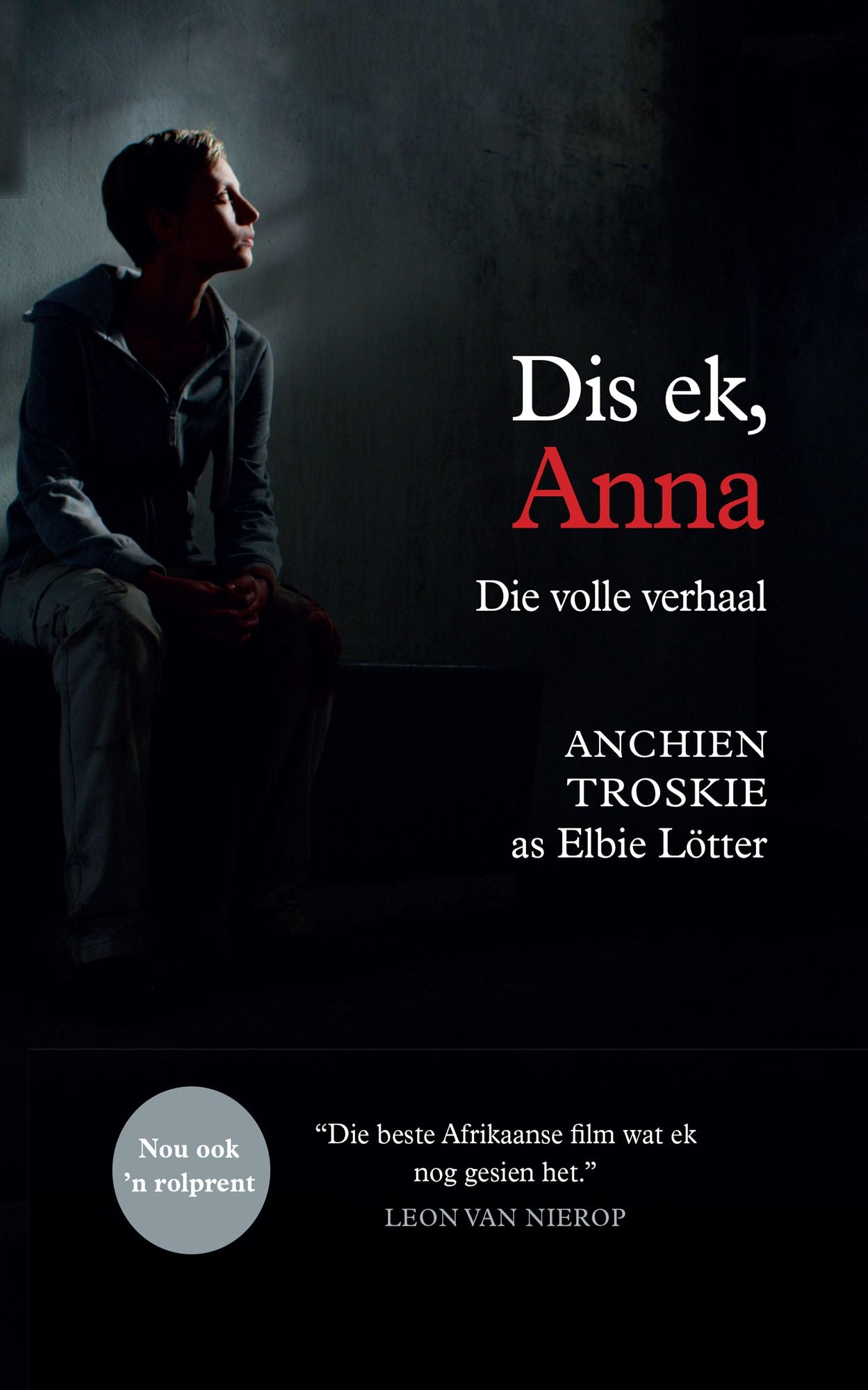 Dis ek, Anna: die volle verhaal (filmuitgawe): Dis ek, Anna en Die staat teen Anna Bruwer