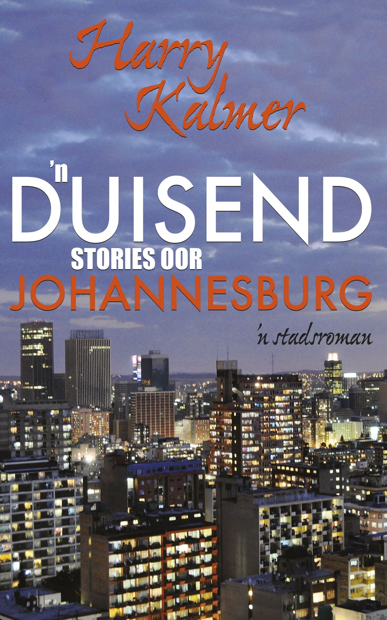 'n Duisend stories oor Johannesburg