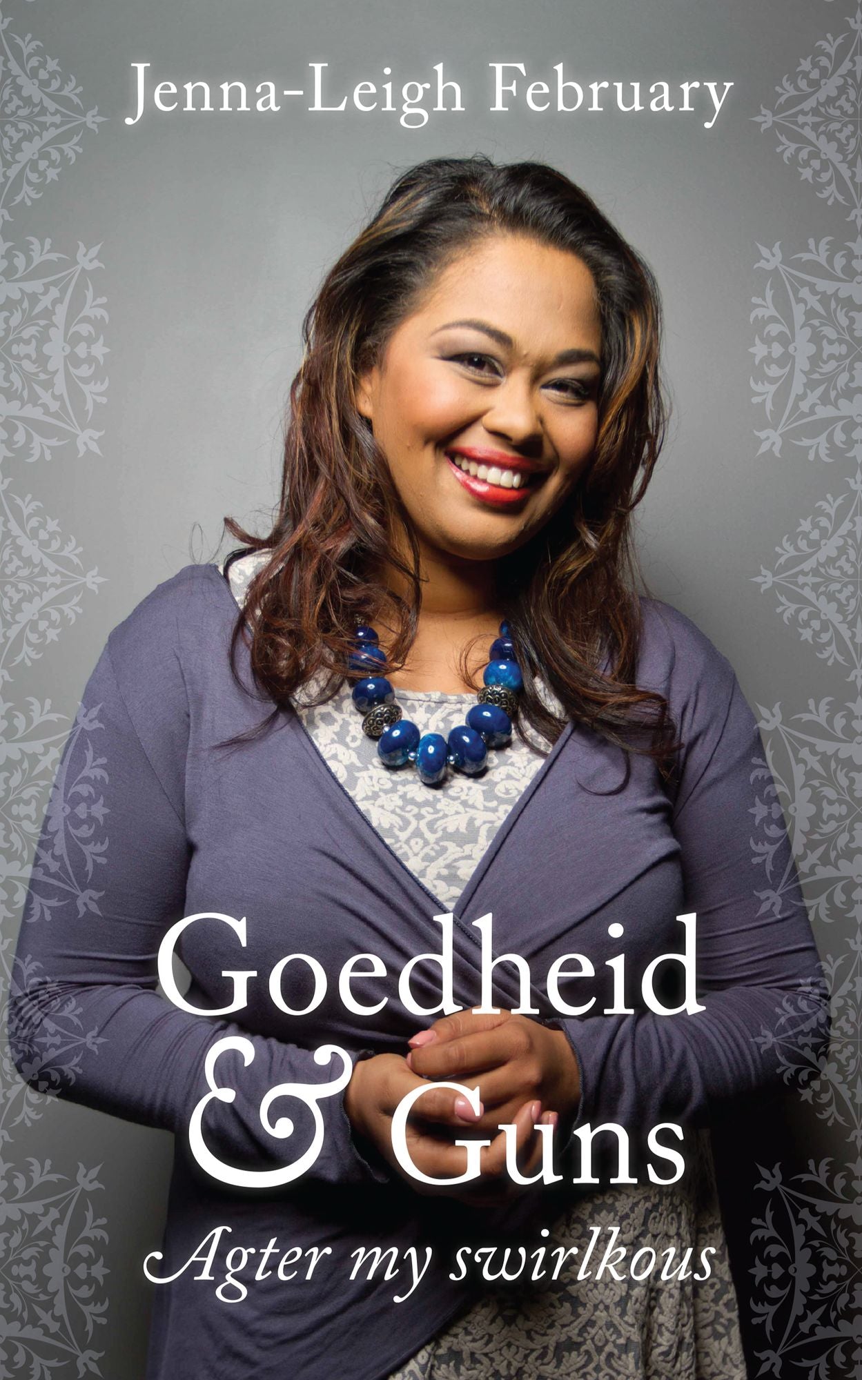 Goedheid en guns: Agter my swirlkous
