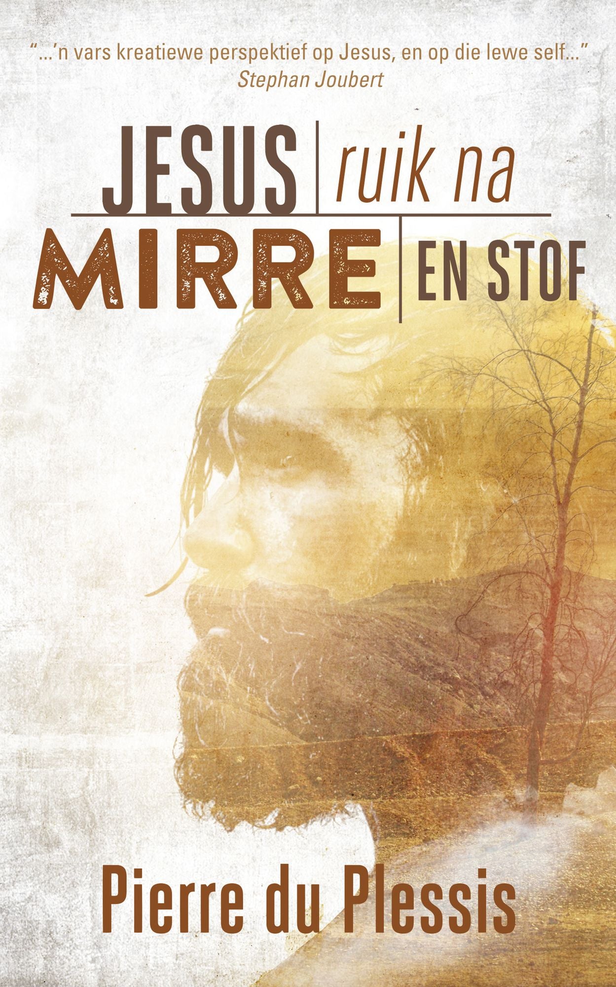 Jesus ruik na mirre en stof