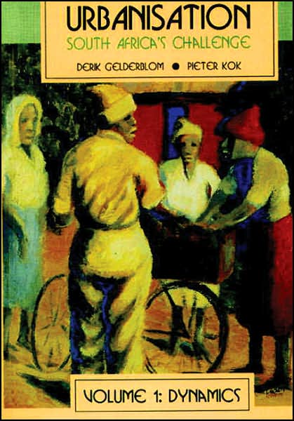 Urbanisation In S.A. Volume 1: Dynamics