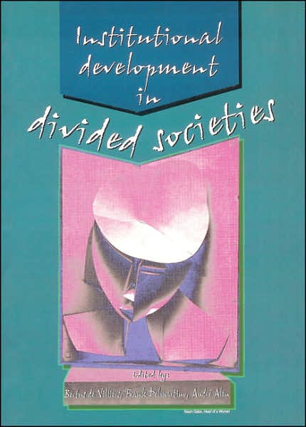 Institutional Development In Divided Societies