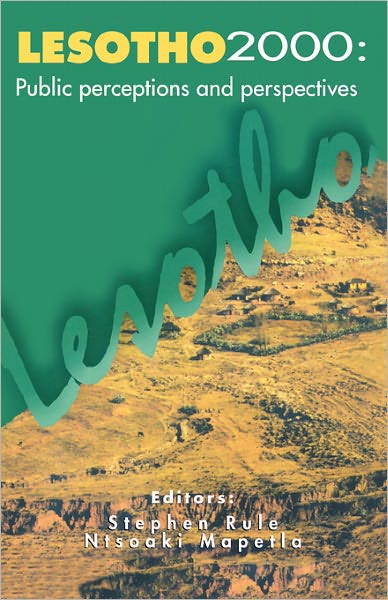 Lesotho 2000: Public Perceptions and Perspectives