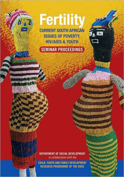 Fertility: Current South African Issues of Poverty, HIV/AIDS and Youth