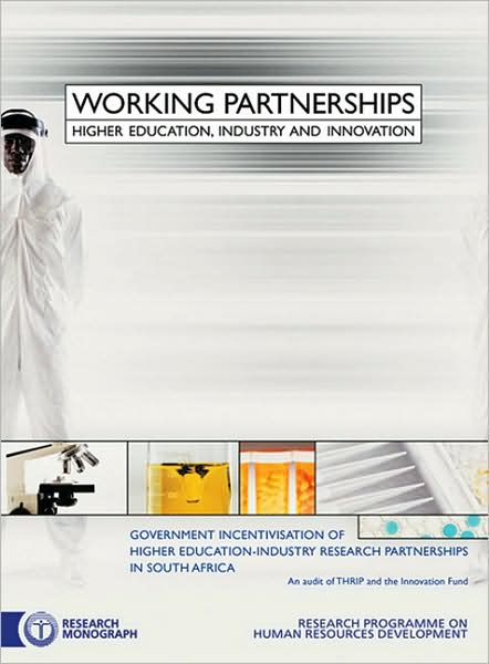 Government Incentivisation of Higher Education-Industry Research Partnership in South Africa: An Audit of THRIP and the Innovation Fund