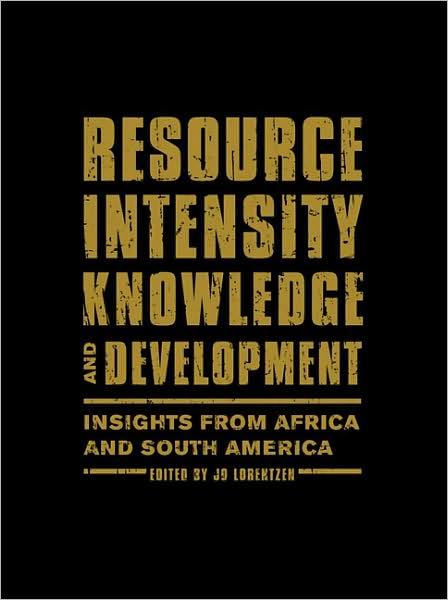 Resource Intensity, Knowledge and Development: Insights from Africa and South America