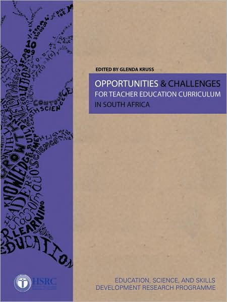 Opportunities & Challenges for Teacher Education Curriculum in South Africa