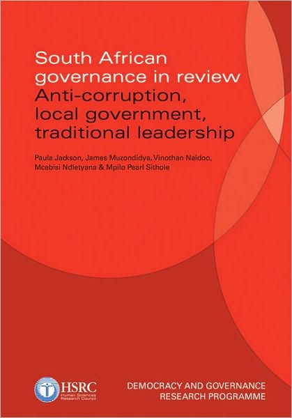South African Governance in Review: Anti-Corruption, Local Government, Traditional Leadership