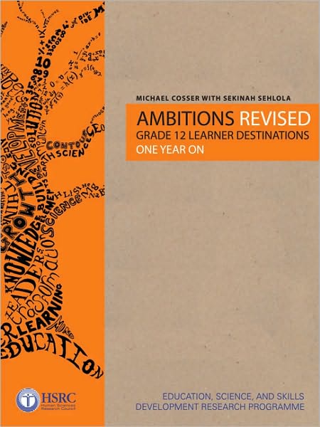 Ambitions Revised: Grade 12 Learner Destinations One Year On