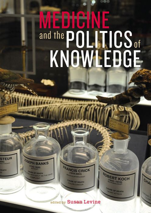 Medicine and the Politics of Knowledge