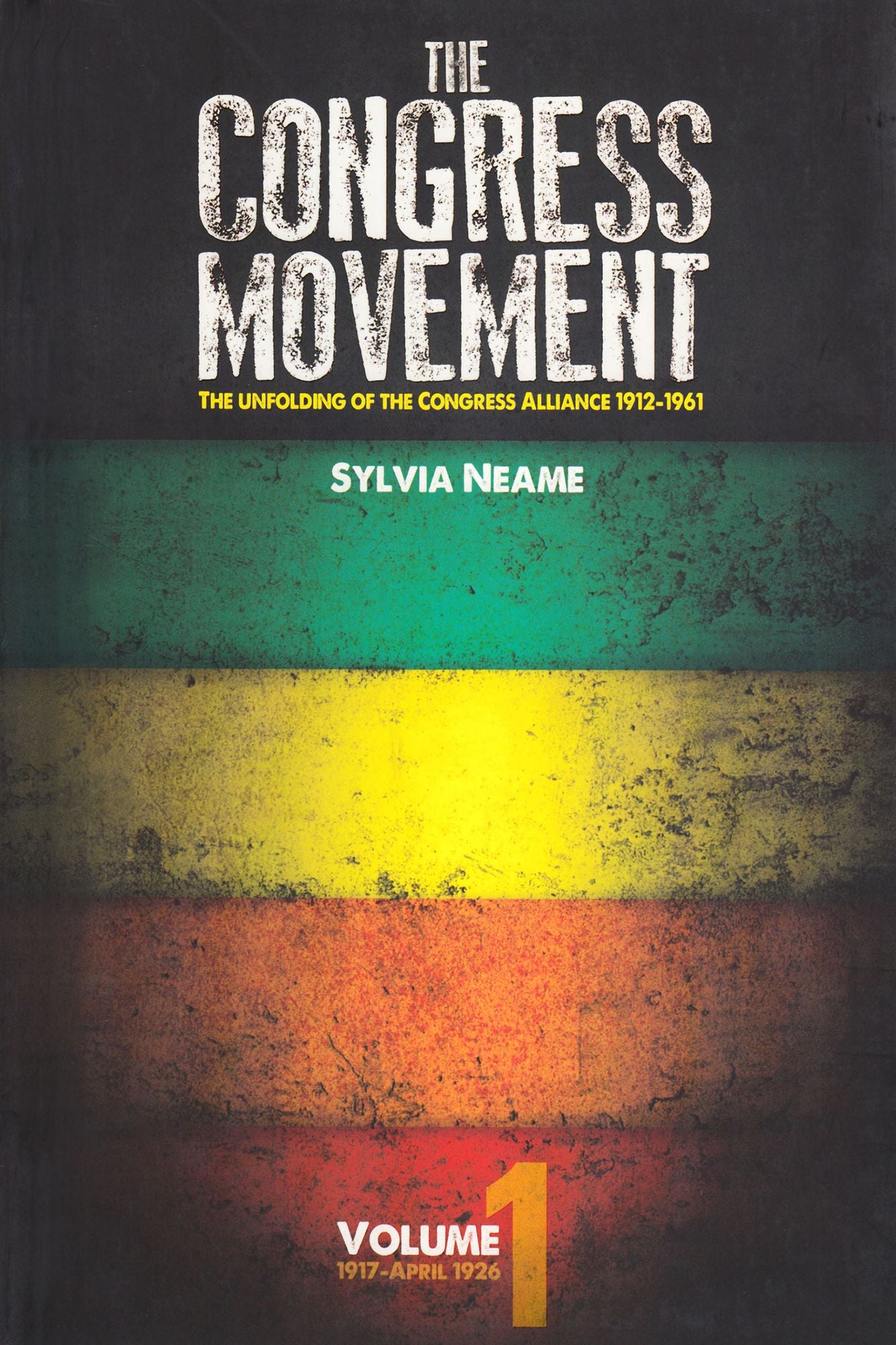 The Congress Movement: ICU, ANC, Cp Congress Alliance