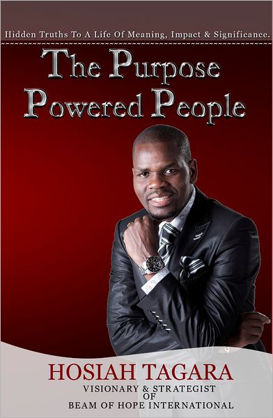The Purpose Powered People: Hidden Truths to a Life of Meaning, Impact and Significance