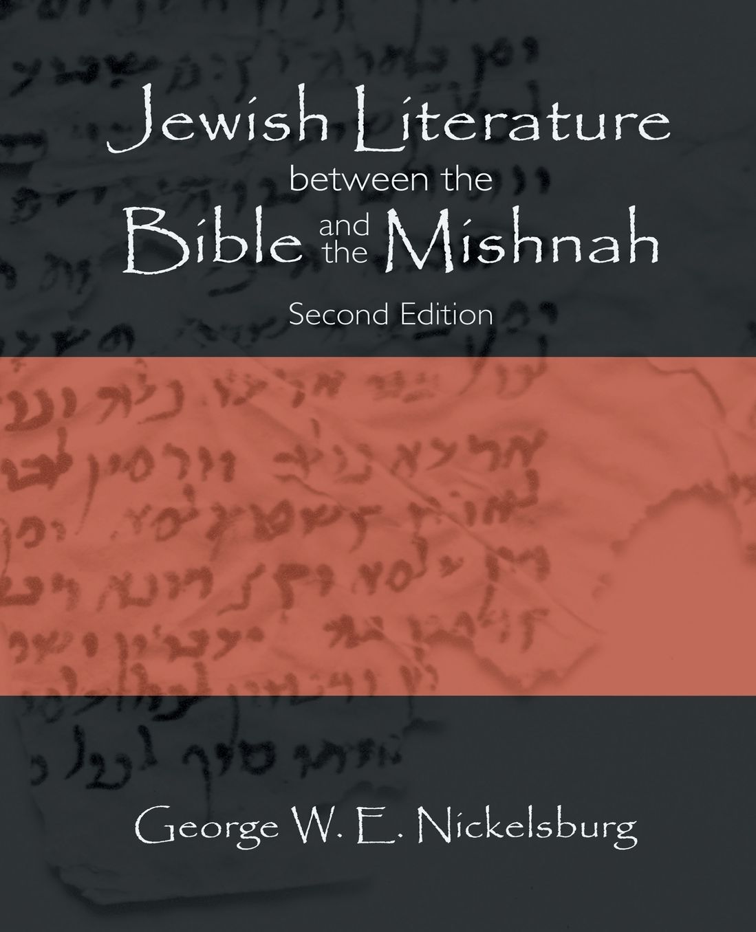 Jewish Literature Between the Bible and the Mishnah: A Historical and Literary Introduction