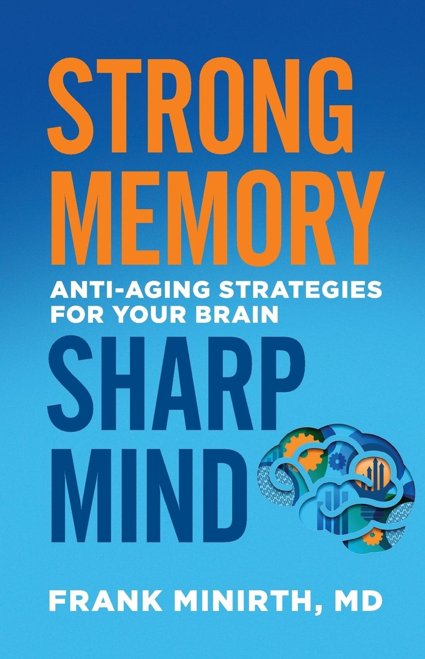 Strong Memory, Sharp Mind: Anti-Aging Strategies for Your Brain