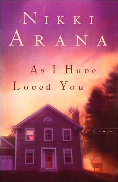 As I Have Loved You: A Novel