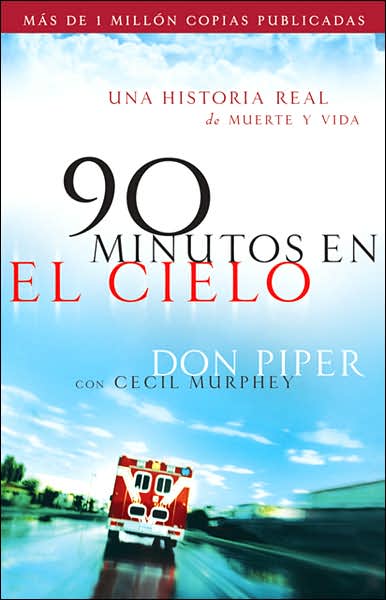 90 minutos en el cielo: Una historia real de Vida y Muerte