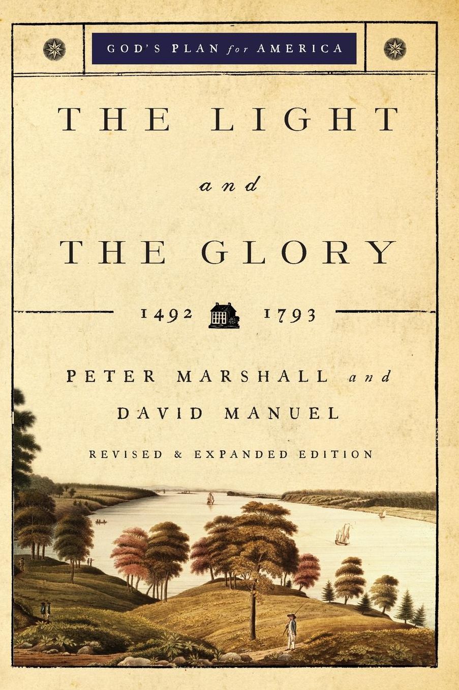 The Light and the Glory: 1492-1787