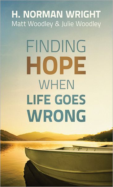 Finding Hope When Life Goes Wrong