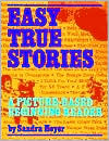 Easy True Stories: A Picture-Based Beginning Reader