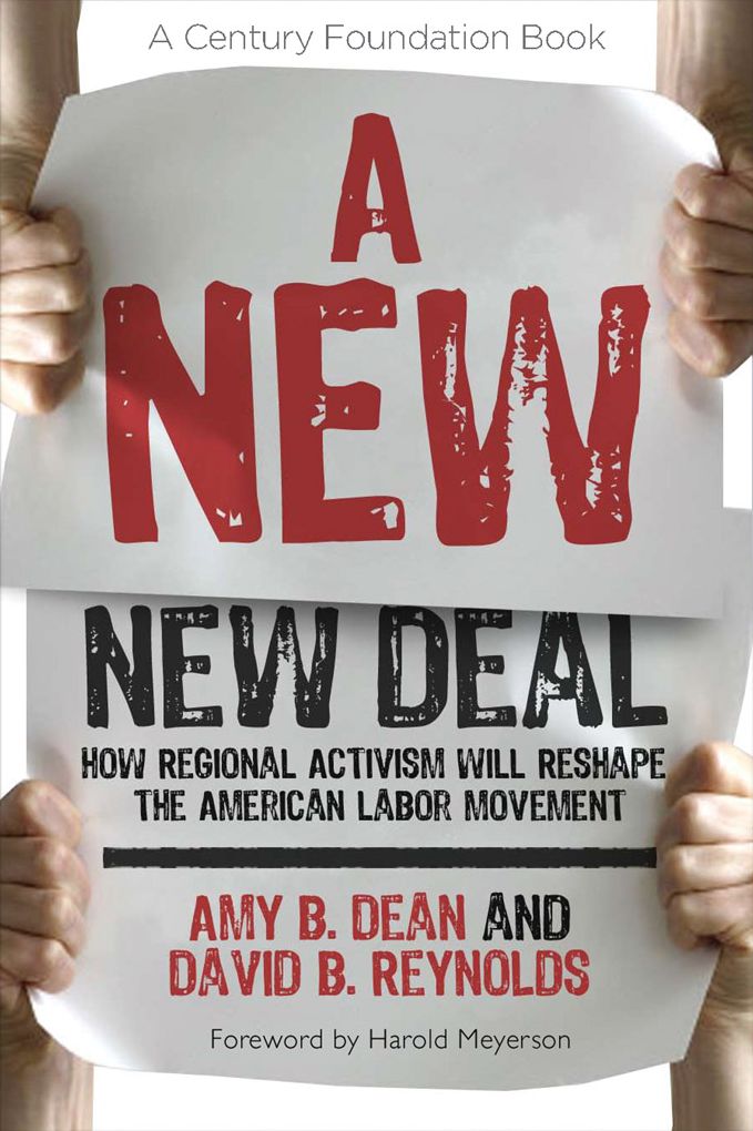 A New New Deal: how regional activism will reshape the American labor movement