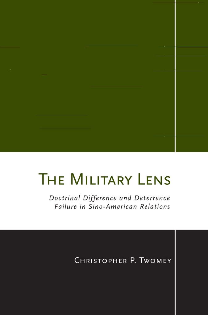 The Military Lens: Doctrinal Difference and Deterrence Failure in Sino-American Relations