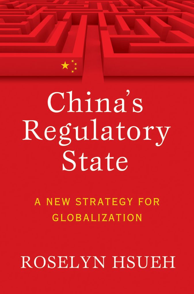 China's Regulatory State: A New Strategy for Globalization