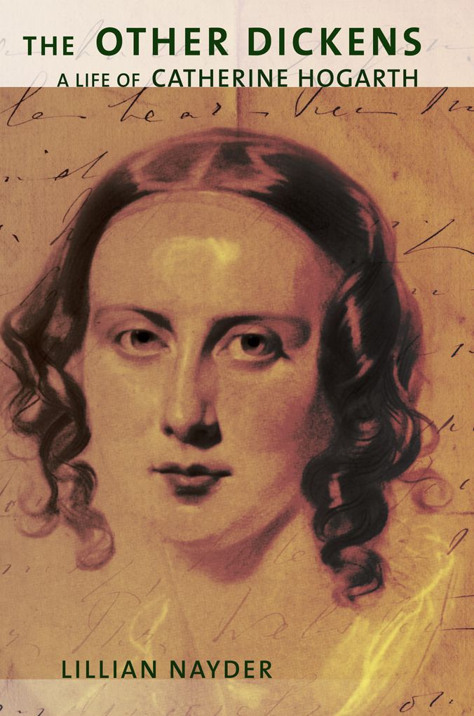 The other Dickens: a life of Catherine Hogarth