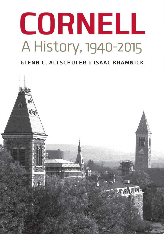 Cornell: A History, 1940-2015