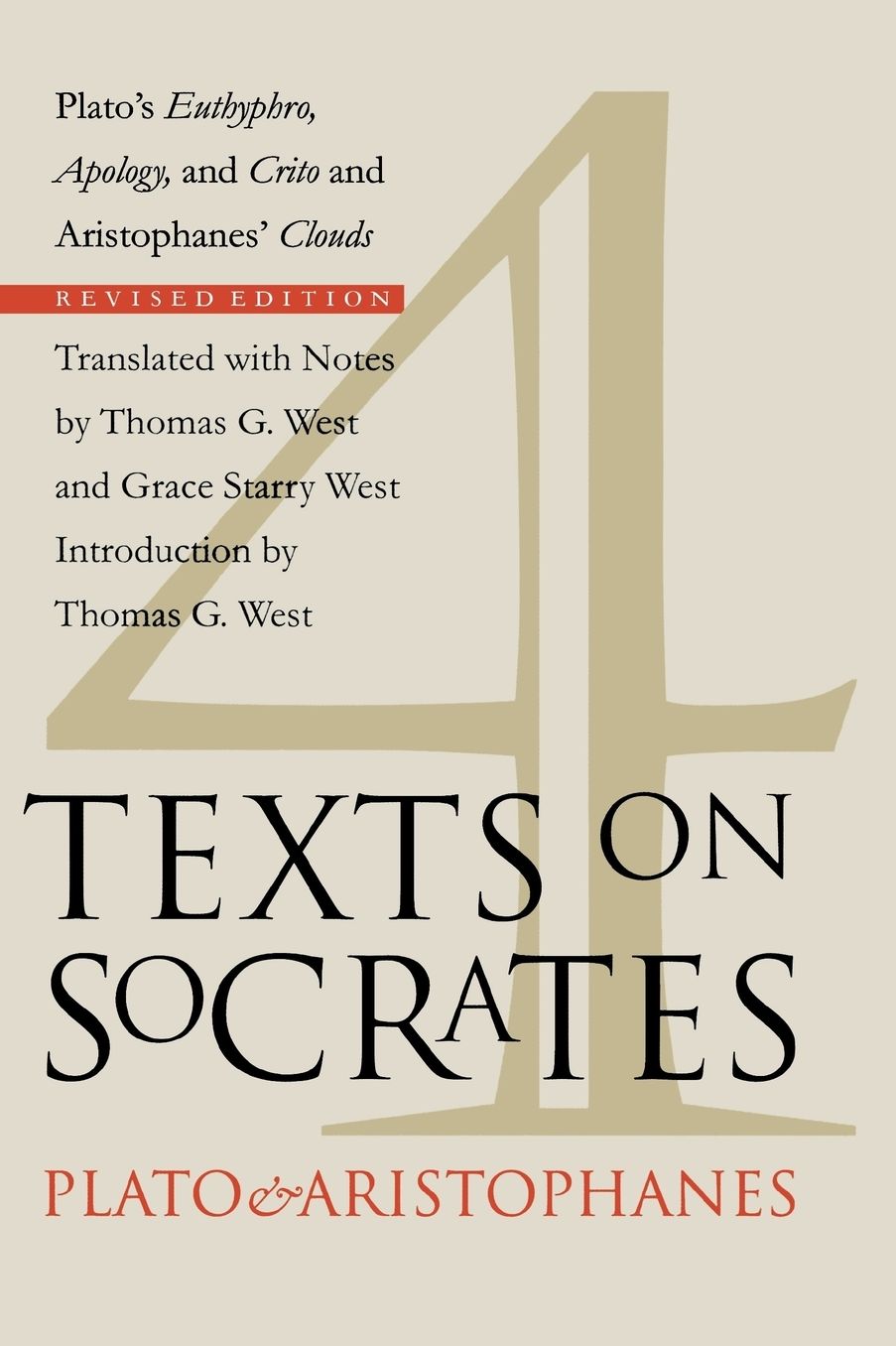 Four Texts on Socrates: Plato's Euthyphro, Apology, and Crito and Aristophanes' Clouds